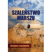 Zysk i S-ka Szaleństwo marszu - Lanzmann Jacques - Felietony i reportaże - miniaturka - grafika 2