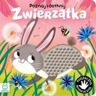 Książki edukacyjne - Zwierzątka. Poznaj i dotknij. Książeczka sensoryczna - miniaturka - grafika 1