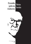 Podręczniki dla szkół wyższych - Dynamika społeczna i kulturowa. Studium zmian w najważniejszych systemach sztuki, prawdy, prawa i relacji społecznych - Pitirim Sorokin - książka - miniaturka - grafika 1