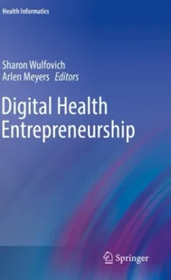 Digital Health Entrepreneurship - Książki obcojęzyczne o biznesie i marketingu - miniaturka - grafika 1