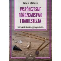 Współczesne różdżkarstwo i radiestezja Podręcznik skutecznej pracy z różdżką - Poradniki hobbystyczne - miniaturka - grafika 1