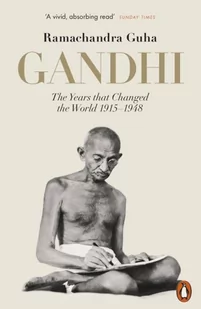 Ramachandra Guha Gandhi 1914-1948 The Years That Changed the World - Biografie obcojęzyczne - miniaturka - grafika 1