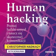 Audiobooki - poradniki - Human hacking. Poznaj ludzki umysł i naucz się skutecznej komunikacji - miniaturka - grafika 1