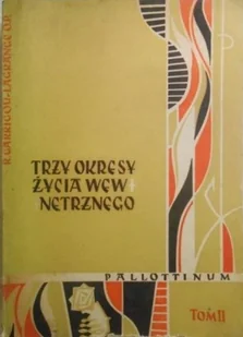 Trzy okresy życia wewnętrznego Tom II - Religia i religioznawstwo - miniaturka - grafika 1
