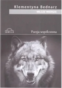 Sowello Wilcze wiersze Klementyna Bednarz - Poezja - miniaturka - grafika 2