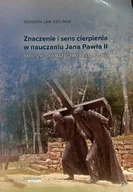 Religia i religioznawstwo - Znaczenie i sens cierpienia w nauczaniu Jana Pawła II - miniaturka - grafika 1