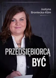 Przedsiębiorcą być - Biznes - miniaturka - grafika 1