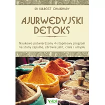 Vital Ajurwedyjski detoks. Naukowo potwierdzony 4-stopniowy program na stany zapalne. Zdrowie jelit ciała i umysłu - KULREET CHAUDHARY - Zdrowie - poradniki - miniaturka - grafika 2