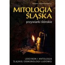 KOS Mitologia śląska przywiarki ślonskie Barbara Podgórska, Adam Podgórski