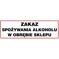 Numery na dom - Oznaczenie "Zakaz spożywania alkoholu w obrębie sklepu" 10 x 30 - miniaturka - grafika 1