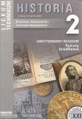 Podręczniki dla liceum - Historia 2. Zakresy podstawowy i rozszerzony. Czasy nowożytne w tekstach źródłowych - miniaturka - grafika 1