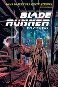 Komiksy dla dorosłych - Blade Runner. Początki - miniaturka - grafika 1