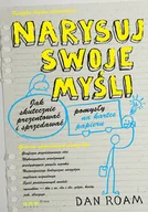 Biznes - Narysuj swoje myśli. Jak skutecznie prezentować i sprzedawać pomysły na kartce papieru - miniaturka - grafika 1