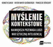 Audiobooki - biznes i ekonomia - Myślenie kontekstowe. Największa przewaga ludzi nad sztuczną inteligencją - miniaturka - grafika 1