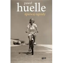 Znak Śpiewaj ogrody - Paweł Huelle - Powieści Znak Śpiewaj ogrody - Paweł Huelle - Powieści - miniaturka - grafika 1