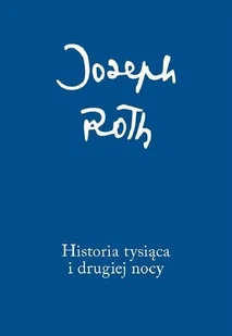 Historia tysiąca i drugiej nocy - JOSEPH ROTH - Proza obcojęzyczna - miniaturka - grafika 3