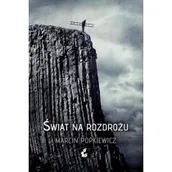 Literatura popularno naukowa dla młodzieży - Sonia Draga Świat na rozdrożu - Marcin Popkiewicz - miniaturka - grafika 1
