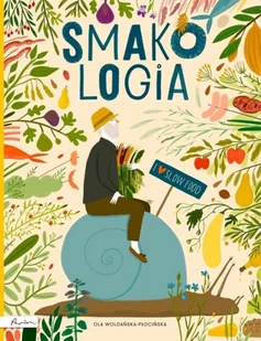 Smakologia Ola Woldańska-Płocińska - Powieści i opowiadania - miniaturka - grafika 2