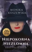Albumy inne - Niepokorna, niezłomna Krystyna Skarbek - Monika Koszewska - miniaturka - grafika 1