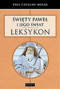 Święty Paweł I Jego Świat Leksykon Czesław Bosak - Słowniki języków obcych - miniaturka - grafika 1