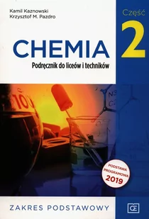 Chemia LO Podręcznik część 2 Zakres podstawowy 2020) Kamil Kaznowski,krzysztof M.pazdro - Podręczniki dla liceum - miniaturka - grafika 1