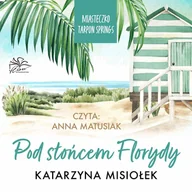 Audiobooki - romanse - Pod słońcem Florydy. Miasteczko Tarpon Springs. Tom 1 - miniaturka - grafika 1