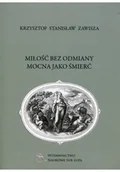 Poezja - Miłość bez odmiany mocna jako śmierć - miniaturka - grafika 1