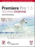 Systemy operacyjne i oprogramowanie - Adobe Premiere Pro 1.5. Techniki studyjne - miniaturka - grafika 1
