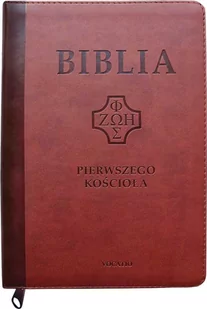 Biblia Pierwszego Kościoła eko-skóra PU zamek index złoto mahoń - Religia i religioznawstwo - miniaturka - grafika 1