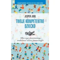Rozwój osobisty - Twoje kompetentne dziecko. - miniaturka - grafika 1