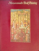 Książki o kulturze i sztuce - Mawarannahr Book Painting - miniaturka - grafika 1