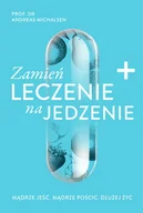 Rozwój osobisty - Zamień leczenie na jedzenie - miniaturka - grafika 1