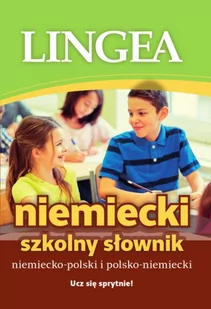LINGEA Szkolny Słownik Niemiecko-polski i polsko-niemiecki - Lingea - Słowniki języków obcych - miniaturka - grafika 1