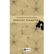 Filozofia i socjologia - GENIUSZ KŁAMSTWA FRANCOIS NOUDELMANN - miniaturka - grafika 1