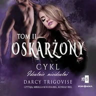 Audiobooki - romanse - Idealnie nieidealni. Tom 2. Oskarżony Darcy Trigovise - miniaturka - grafika 1