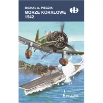 Bellona Morze Koralowe 1942 - MICHAŁ A. PIEGZIK - Historia Polski - miniaturka - grafika 1