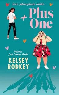 Plus One - Kelsey Rodkey - Literatura obyczajowa - miniaturka - grafika 1