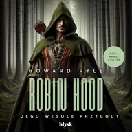 Audiobooki - historia - Robin Hood i jego wesołe przygody Howard Pyle - miniaturka - grafika 1