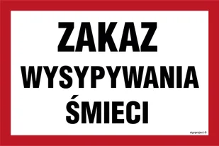 OD020 ZAKAZ WYSYPYWANIA ŚMIECI, FN - FOLIA SAMOPRZYLEPNA; (250X167MM) - Tablice BHP - miniaturka - grafika 1