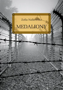 Medaliony - Zofia Nałkowska - Lektury szkoły średnie - miniaturka - grafika 1
