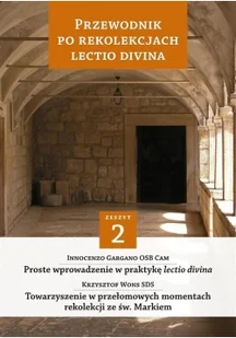 Przewodnik po Rekolekcjach Lectio Divina Część 2 - Krzysztof Wons, Gargano Innocenzo - Książki religijne obcojęzyczne - miniaturka - grafika 2