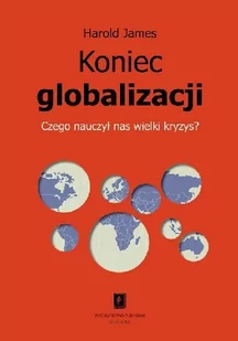 Scholar - Wydawnictwo Naukowe Koniec globalizacji Czego nauczył nas wielki kryzys $275 - Ekonomia - miniaturka - grafika 1