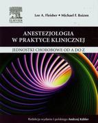 Książki medyczne - Urban & Partner Anestezjologia w praktyce klinicznej - Fleisher Lee A., Roizen Michael F. - miniaturka - grafika 1