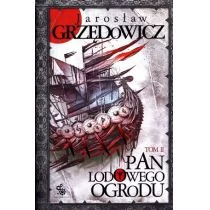 Fabryka Słów Jarosław Grzędowicz Pan Lodowego Ogrodu. Tom 2 - Fantasy - miniaturka - grafika 1