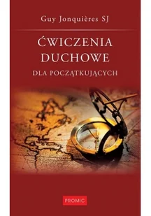 Ćwiczenia duchowe dla początkujących - Jonquieres Guy - Książki religijne obcojęzyczne - miniaturka - grafika 2