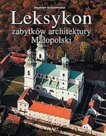 Książki o architekturze - Arkady Leksykon zabytków architektury. Leksykon zabytków architektury Małopolski - Bogusław Krasnowolski - miniaturka - grafika 1