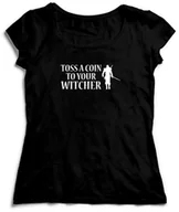 Gadżety dla niej i dla niego - KOSZULKA Wiedźmin DAMSKA TOSS A COIN TO YOUR WITCHER - miniaturka - grafika 1