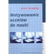 Materiały pomocnicze dla nauczycieli - Wydawnictwo Naukowe PWN Motywowanie uczniów do nauki - JERE BROPHY - miniaturka - grafika 1