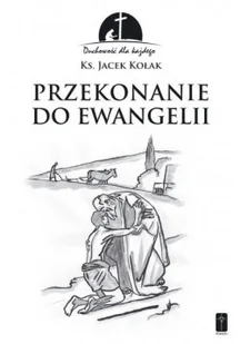 Przekonanie do Ewangelii - Religia i religioznawstwo - miniaturka - grafika 1