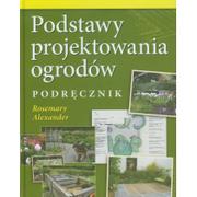 Dom i ogród - Podstawy projektowania ogrodów Podręcznik - Alexander Rosemary - miniaturka - grafika 1